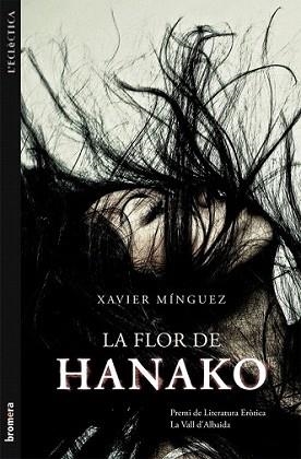 FLOR DE HANAKO, LA | 9788490260265 | MÍNGUEZ, XAVIER | Llibreria L'Illa - Llibreria Online de Mollet - Comprar llibres online