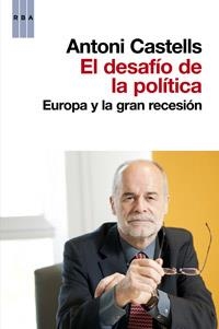 DESAFÍO DE LA POLÍTICA, EL | 9788490063255 | CASTELLS, ANTONI
