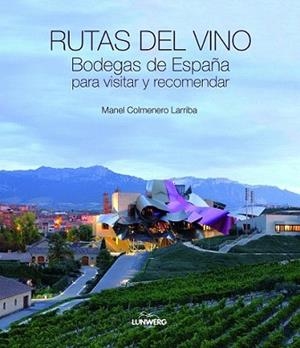 RUTAS DEL VINO. GUIA PARA CONOCER LAS MEJORES BODE | 9788497858878 | AA.VV.