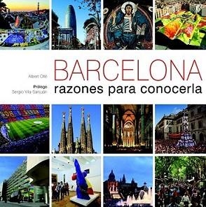 BARCELONA. RAZONES PARA CONOCERLA | 9788497858854 | OLLE, ALBERT | Llibreria L'Illa - Llibreria Online de Mollet - Comprar llibres online