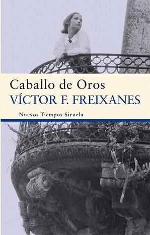 CABALLO DE OROS | 9788498419078 | FREIXANES, VÍCTOR F. | Llibreria L'Illa - Llibreria Online de Mollet - Comprar llibres online