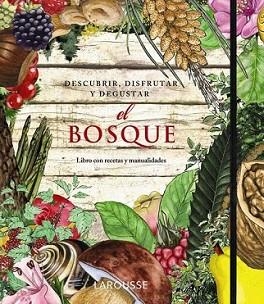 BOSQUE, EL | 9788415411352 | LAPORTE, AMANDA / TONI MONNE / ASTRID VAN GINKEL | Llibreria L'Illa - Llibreria Online de Mollet - Comprar llibres online