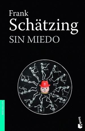 SIN MIEDO | 9788408005315 | SCHATZING, FRANK | Llibreria L'Illa - Llibreria Online de Mollet - Comprar llibres online