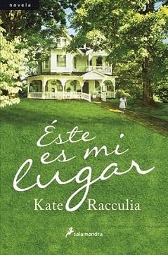 ÉSTE ES MI LUGAR | 9788498384628 | RACCULIA, KATE | Llibreria L'Illa - Llibreria Online de Mollet - Comprar llibres online