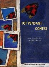 TOT PENSANT... CONTES | 9788476025901 | PUIG, IRENE DE                /SÁTIRO, ANGÉLICA | Llibreria L'Illa - Llibreria Online de Mollet - Comprar llibres online
