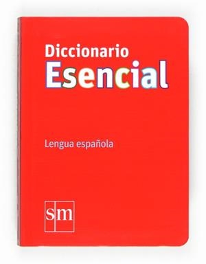 DICCIONARIO ESENCIAL DE LA LENGUA ESPAÑOLA   *** SM *** | 9788467541328 | CESMA | Llibreria L'Illa - Llibreria Online de Mollet - Comprar llibres online