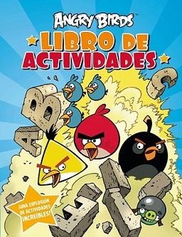 ANGRY BIRDS LIBRO DE ACTIVIDADES | 9788420403489 | ALFAGUARA INFANTIL Y JUVENIL/ALTEA | Llibreria L'Illa - Llibreria Online de Mollet - Comprar llibres online