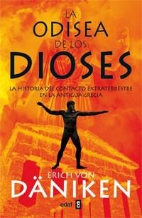 ODISEA DE LOS DIOSES, LA | 9788441431690 | VON DÄNIKEN, ERICH | Llibreria L'Illa - Llibreria Online de Mollet - Comprar llibres online