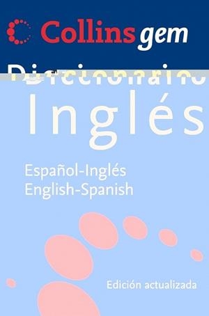 DICCIONARIO INGLES - ESPAÑOL COLLINS GEM | 9788425347962