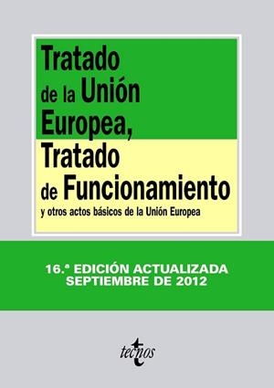 TRATADO DE LA UNIÓN EUROPEA, TRATADO DE FUNCIONAMIENTO DE LA | 9788430955503