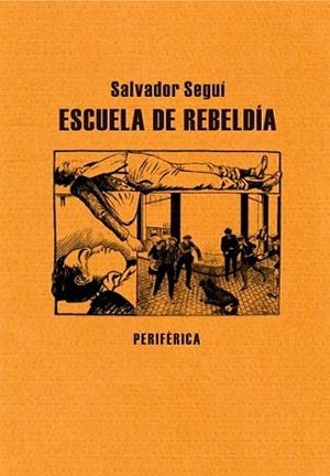 ESCUELA DE REBELDÍA | 9788492865604 | SEGUÍ, SALVADOR | Llibreria L'Illa - Llibreria Online de Mollet - Comprar llibres online