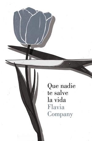 QUE NADIE TE SALVE LA VIDA | 9788426421104 | COMPANY, FLAVIA | Llibreria L'Illa - Llibreria Online de Mollet - Comprar llibres online