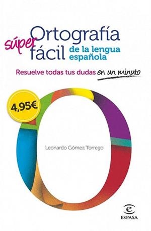 ORTOGRAFIA FACIL DE LA LENGUA ESPAÑOLA. | 9788467008296 | GOMEZ TORREGO, LEONARDO | Llibreria L'Illa - Llibreria Online de Mollet - Comprar llibres online