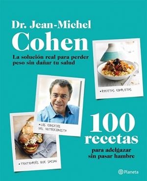 100 RECETAS PARA ADELGAZAR SIN PASAR HAMBRE | 9788408009542 | COHEN, JEAN-MICHEL | Llibreria L'Illa - Llibreria Online de Mollet - Comprar llibres online