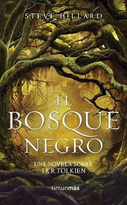 BOSQUE NEGRO, EL | 9788448006495 | HILLARD, STEVE | Llibreria L'Illa - Llibreria Online de Mollet - Comprar llibres online