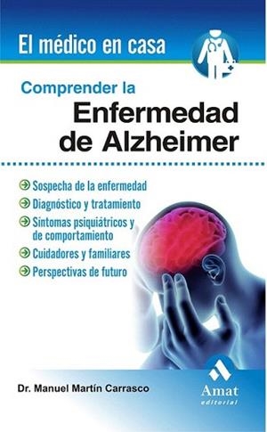 COMPRENDER LA ENFERMEDAD DE ALZHEIMER | 9788497354042 | MARTIN CARRASCO, MANUEL | Llibreria L'Illa - Llibreria Online de Mollet - Comprar llibres online