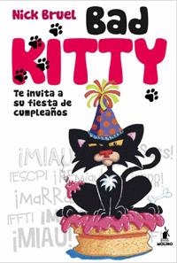 BAD KITTY. FIESTA DE CUMPLEAÑOS | 9788427203167 | JAFFE, MICHELE | Llibreria L'Illa - Llibreria Online de Mollet - Comprar llibres online