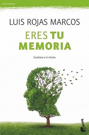 ERES TU MEMORIA | 9788467008289 | ROJAS MARCOS, LUIS | Llibreria L'Illa - Llibreria Online de Mollet - Comprar llibres online