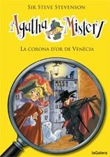 AGATHA MISTERY 7. LA CORONA D'OR DE VENECIA | 9788424641788 | STEVENSON, SIR STEVE | Llibreria L'Illa - Llibreria Online de Mollet - Comprar llibres online