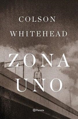 ZONE UNO | 9788408009290 | WHITEHEAD, COLSON | Llibreria L'Illa - Llibreria Online de Mollet - Comprar llibres online