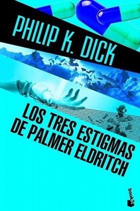 TRES ESTIGMAS DE PALMER ELDRITCH, LOS | 9788445000557 | DICK, PHILIP K.