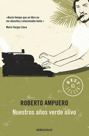NUESTROS AÑOS VERDE OLIVO | 9789563250923 | AMPUERO, ROBERTO | Llibreria L'Illa - Llibreria Online de Mollet - Comprar llibres online