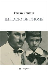 IMITACIÓ DE L'HOME | 9788482645827 | TOUTAIN, FERRAN | Llibreria L'Illa - Llibreria Online de Mollet - Comprar llibres online