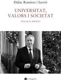 UNIVERSITAT VALORS I SOCIETAT | 9788482645841 | RAMIREZ SARRIO, DIDAC | Llibreria L'Illa - Llibreria Online de Mollet - Comprar llibres online