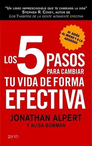 5 PASOS PARA CAMBIAR TU VIDA DE FORMA EFECTIVA, LOS | 9788408008361 | JONATHAN ALPERT/ALISA BOWMAN | Llibreria L'Illa - Llibreria Online de Mollet - Comprar llibres online