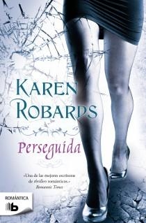 PERSEGUIDA | 9788498727067 | ROBARDS, KAREN | Llibreria L'Illa - Llibreria Online de Mollet - Comprar llibres online