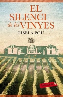 SILENCI DE LES VINYES, EL | 9788499305677 | POU, GISELA | Llibreria L'Illa - Llibreria Online de Mollet - Comprar llibres online