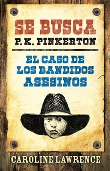 CASO DE LOS BANDIDOS ASESINOS, EL | 9788424641658 | LAWRENCE, CAROLINE