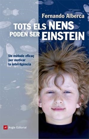 TOTS ELS NENS PODEN SER EINSTEIN | 9788415307150 | ALBERCA, FERNANDO | Llibreria L'Illa - Llibreria Online de Mollet - Comprar llibres online
