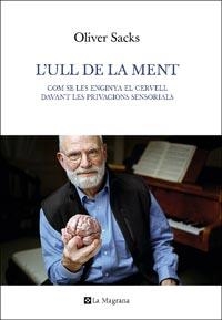 ULL DE LA MENT, L' | 9788482648774 | SACKS, OLIVER | Llibreria L'Illa - Llibreria Online de Mollet - Comprar llibres online