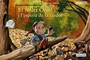 FOLLET ORIOL I L'ESPERIT DE LA TARDOR, EL | 9788448931070 | SARDÀ, ÒSCAR
