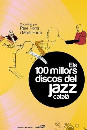 100 MILLORS DISCOS DEL JAZZ CATALÀ, ELS | 9788490340028 | PONS MARTÍ, PERE