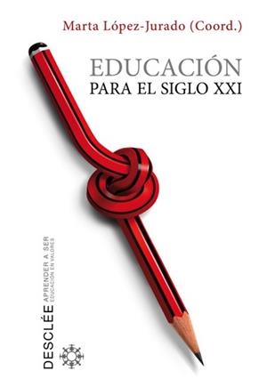 EDUCACION PARA EL SIGLO XXI | 9788433025005 | LOPEZ-JURADO,MARTA (COORD.)
