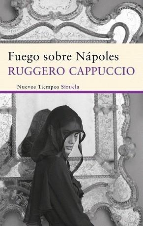 FUEGO SOBRE NÁPOLES | 9788498416640 | CAPPUCCIO, RUGGERO | Llibreria L'Illa - Llibreria Online de Mollet - Comprar llibres online