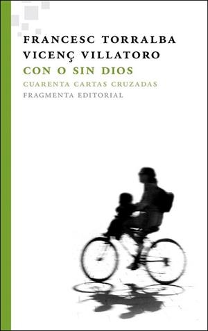 CON O SIN DIOS | 9788492416615 | TORRALBA ROSSELLÓ, FRANCESC/VILLATORO LAMOLLA, VIC