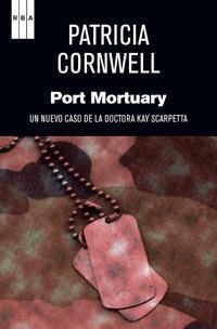 PORT MORTUARY | 9788490063774 | CORNWELL, PATRICIA | Llibreria L'Illa - Llibreria Online de Mollet - Comprar llibres online