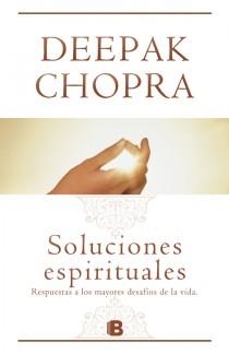 SOLUCIONES ESPIRITUALES | 9788466651301 | CHOPRA, DEEPAK | Llibreria L'Illa - Llibreria Online de Mollet - Comprar llibres online