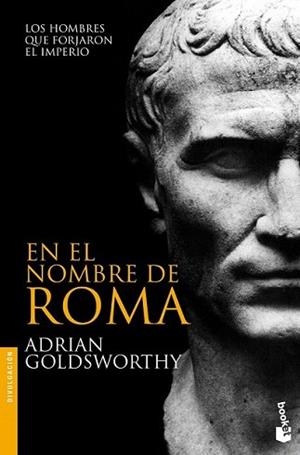 EN EL NOMBRE DE ROMA | 9788408008699 | GOLDSWORTHY, ADRIAN | Llibreria L'Illa - Llibreria Online de Mollet - Comprar llibres online