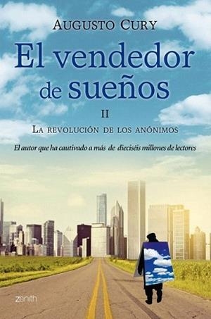 VENDEDOR DE SUEÑOS II. LA REVOLUCIÓN DE LOS ANÓNIMOS | 9788408009757 | CURY, AUGUSTO