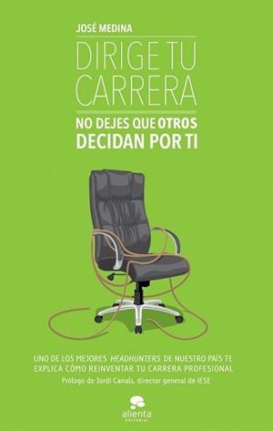DIRIGE TU CARRERA | 9788415320753 | MEDINA, JOSE