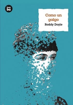 COMO UN GALGO | 9788483432112 | DOYLE, RODDY | Llibreria L'Illa - Llibreria Online de Mollet - Comprar llibres online