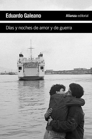 DÍAS Y NOCHES DE AMOR Y DE GUERRA | 9788420609393 | GALEANO, EDUARDO | Llibreria L'Illa - Llibreria Online de Mollet - Comprar llibres online
