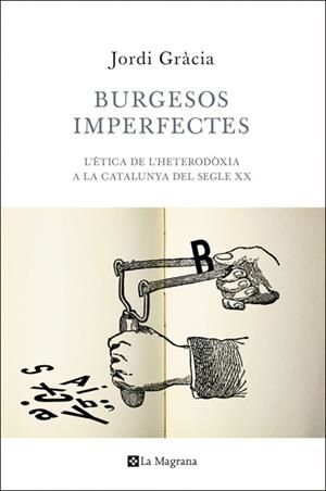 BURGESOS IMPERFECTES | 9788482645933 | GRACIA, JORDI | Llibreria L'Illa - Llibreria Online de Mollet - Comprar llibres online