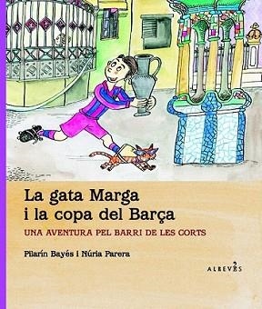 GATA MARGA I LA COPA DEL BARÇA, LA | 9788415098614 | PARERA CIURÓ, NÚRIA
