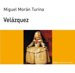 VELAZQUEZ | 9788446002130 | MORAN TURINA, MIGUEL | Llibreria L'Illa - Llibreria Online de Mollet - Comprar llibres online