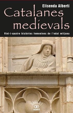 CATALANES MEDIEVALS  | 9788472460959 | ALBERTÍ, ELISENDA
